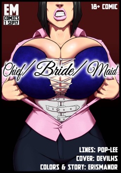 Chief/Bride/Maid