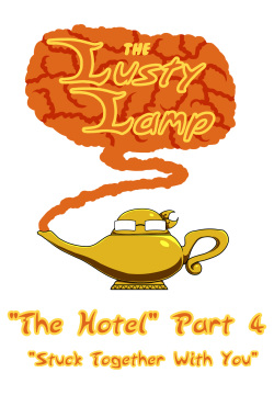The Lusty Lamp - The Hotel Part 4 - Stuck Together With You