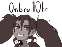 Ombre 10hr