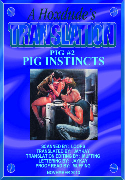PIG #2  PIG INSTINCTS - A JKSKINSFAN TRANSLATION