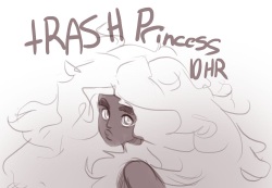 Trash Princess 10hr