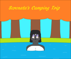 Serenata's Camping Trip by Toonfan0