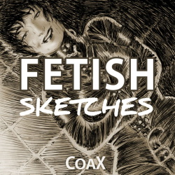 Fetish Sketches
