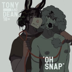 Tony and Dean - Oh Snap!